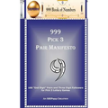 999 Pick 3 Pair Manifesto: 100 "End Digit" Pairs and Three Digit Followers for Pick 3 Lottery Games