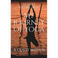 My Journey of Yoga: A Quest within