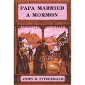 Papa Married a Mormon