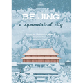 Beijing: A Symmetrical City
