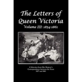 The Letters of Queen Victoria a Selection from He R Ma J E S T y ' S Correspondence Between the Years 1837 and 1861