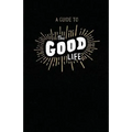 A Guide to the Good Life: Insight from Ecclesiastes