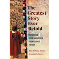 The Greatest Story Ever Retold: Envisioning Jesus Narratives from Gospels to Film