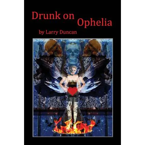 Drunk on Ophelia