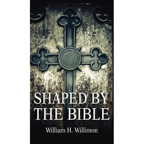 Shaped by the Bible