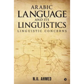 Arabic Language and Its Linguistics: Linguistic Concerns