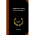 The Works of Daniel Webster..., Volume 5