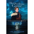 Her Perilous Game