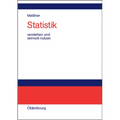 Statistik verstehen und sinnvoll nutzen