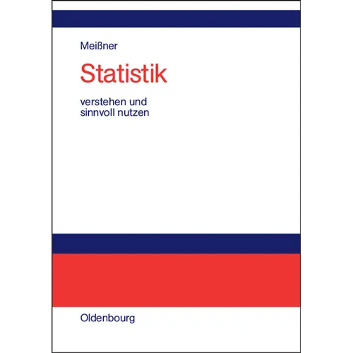Statistik verstehen und sinnvoll nutzen