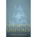 A Childhood Unspoken