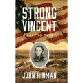 Strong Vincent: A Call to Glory