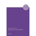 Oxford Studies in Medieval Philosophy Volume 9