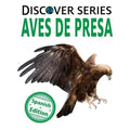 Aves de Presa (Birds of Prey)