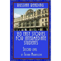 Russian Reading: 20 Easy Stories for Intermediate Students. Level II
