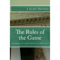 The Rules of the Game: Strategies for Legal Defense in DUI Cases