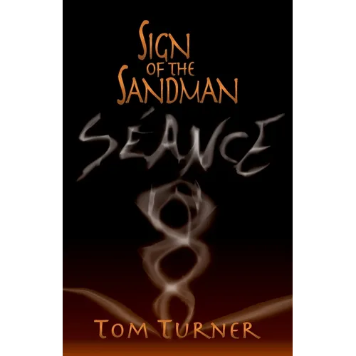 Sign of the Sandman: Séance