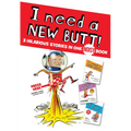 I Need a New Butt!, I Broke My Butt!, My Butt Is So Noisy!: 3 Hilarious Stories in One Noisy Book