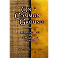 On Common Ground: Bridging the Mormon Evangelical Divide