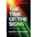 The Time of the Signs: A Chronology of Earth's Final Events