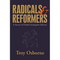 Radicals and Reformers: A Survey of Global Anabaptist History