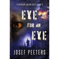 Eye for an Eye: Featuring Arlon Grey Book 3