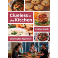 Clueless in the Kitchen: Cooking for Beginners