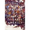 The Natural History of Sexuality in Early America