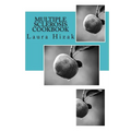 The Multiple Sclerosis Cookbook: Quick & easy recipes for living with multiple sclerosis