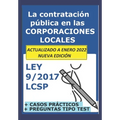 Las 12 claves de la ley 9/2017 LCSP en las Corporaciones Locales: La contratación del sector público en la administración local. Para opositores.