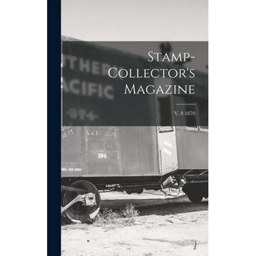 Stamp-collector's Magazine; v. 8 1870