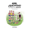 Arbi, ¿qué pitas?: Las Reglas de Árbitro10