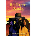 The Reluctant Bandit: Lawless & the Law, Book 1