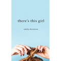 There's This Girl