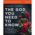 The God You Need to Know Study Guide Plus Streaming Video: 12 Practices to Awaken Your Relationship with the Holy Spirit