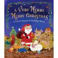 A Very Merry, Muddy Christmas: A Farm-Inspired Holiday Story