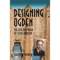 Designing Ogden, the Life and Work of Leslie Hodgson