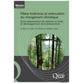 Filière forêt-bois et atténuation du changement climatique: Entre séquestration du carbone en forêt et développement de la bioéconomie