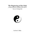The Beginning of the Path to Human Extinction, and HOW TO GET OFF IT - Notes on a Paradigm Shift