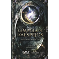 La Magia de los Espejos