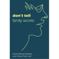 Don't Tell: Family Secrets