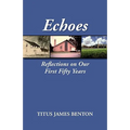 Echoes: Reflections on Our First Fifty Years