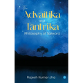 The Advaitika and Tāntrika Philosophy of Śaṅkara