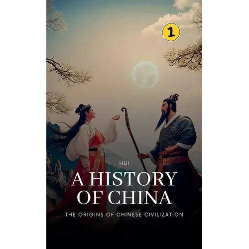 The Origins of Chinese Civilization: A History of China