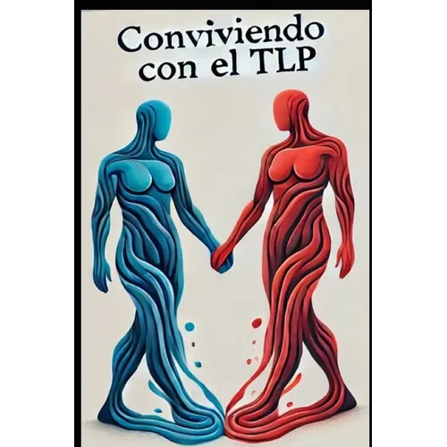 Conviviendo con el TLP: Mi experiencia como familiar de una persona con TLP