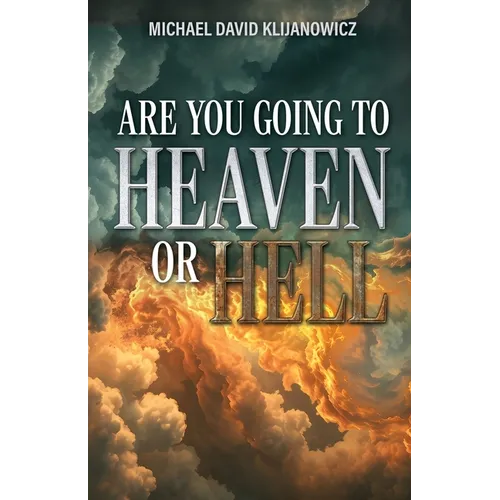Are You Going to Heaven or Hell?