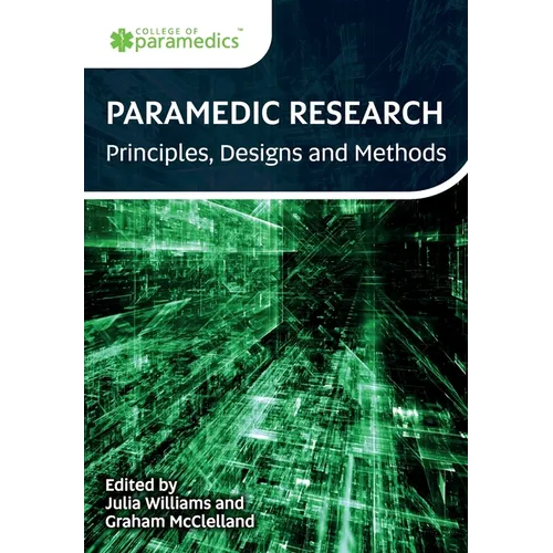 Paramedic Research: Principles, Designs and Methods
