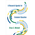 A Research Agenda for Graduate Education