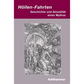 Hollen-Fahrten: Geschichte Und Aktualitat Eines Mythos