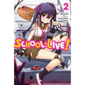 School-Live!, Vol. 2: Volume 2